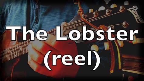 lobster tune|The Lobster (reel) on The Session